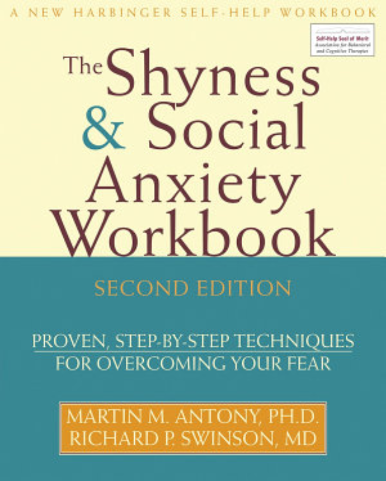 Shyness And Social Anxiety Workbook Proven Step By Step Techniques For Overcoming Your Fear By 